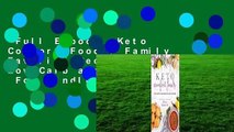 Full E-book  Keto Comfort Foods: Family Favorite Recipes Made Low-Carb and Healthy  For Kindle