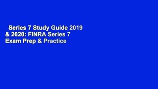 Series 7 Study Guide 2019 & 2020: FINRA Series 7 Exam Prep & Practice Exam Questions [Updated