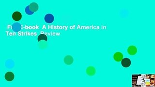Full E-book  A History of America in Ten Strikes  Review