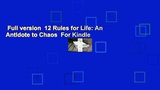 Full version  12 Rules for Life: An Antidote to Chaos  For Kindle