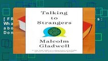 [FREE] Talking to Strangers: What We Should Know about the People We Don t Know