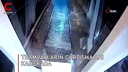 Tramvaylar çarpışma anı kamerada
