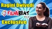 Ragini Dwivedi filmibeat exclusive : 