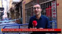 Beyoğlu'ndaki çökme tehlikesi olan binanın bulunduğu sokak hala kapalı