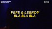 Fefe  & Leeroy - « Bla Bla Bla  » I Les Nuits Zébrées