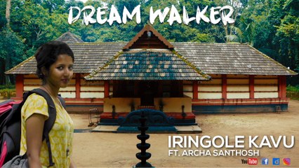 Dream Walker | Iringole Kavu Ft Archa Santhosh | Let's Dream Let's Walk