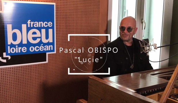 Pascal OBISPO - Lucie - sur France Bleu Loire Océan