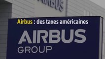 Airbus : des taxes américaines record contre des produits européens