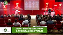 Ziraat Türkiye Kupası'nda 4. tur kura çekimi yapıldı