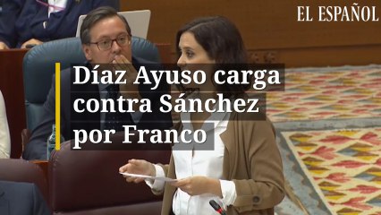 Díaz Ayuso carga contra Sánchez por Franco