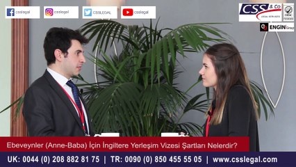 Ebeveynler (Anne-Baba) İçin İngiltere Yerleşim Vizesi Şartları Nelerdir? - CSS LEGAL