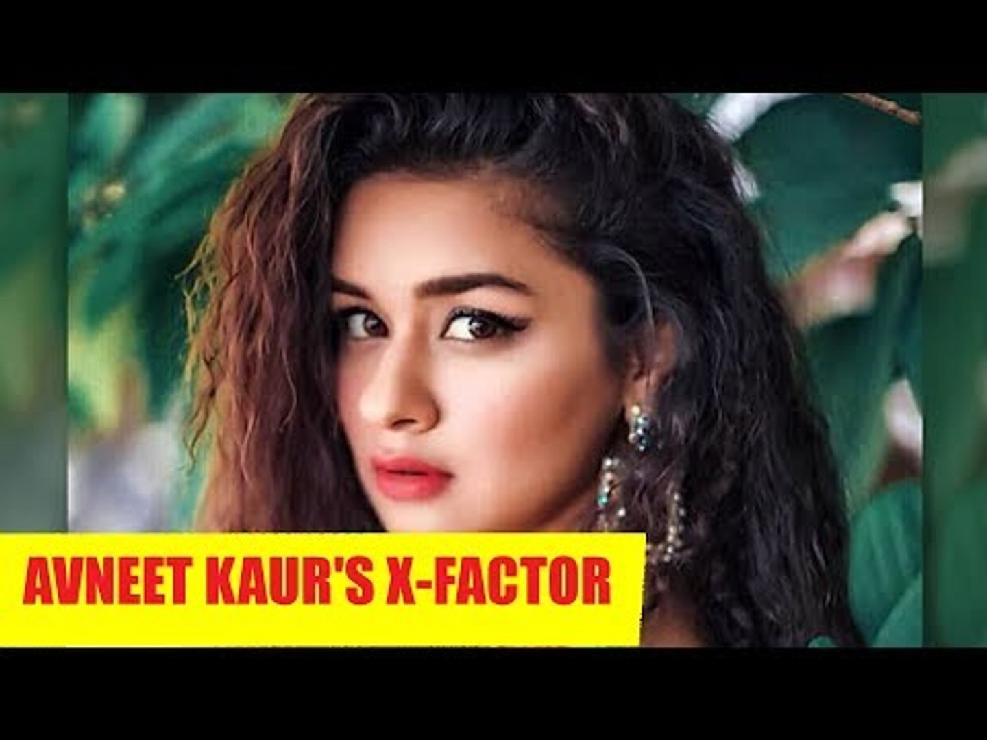 Avneet Kaur: The TikTok superstar with an X-Factor - video Dailymotion