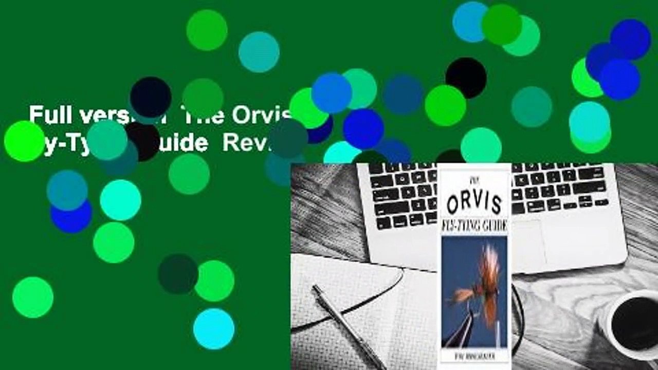 Full version  The Orvis Fly-Tying Guide  Review