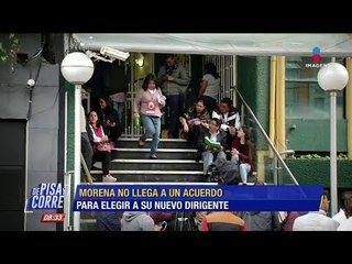 No llegan a un acuerdo en Morena para elegir a su próximo dirigente | De Pisa y Corre