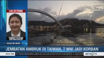 3 WNI Meninggal dan 4 Terluka Akibat Jembatan Ambruk di Taiwan