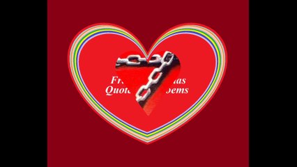 O meu coração está acorrentado, só o seu amor... [Frases e Poemas]