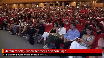 Mersin mdob, 9'uncu senfoni ile sezonu açtı