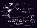 Saved From Himself 1911 silent film