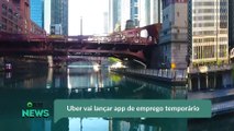 Uber vai lançar app de emprego temporário