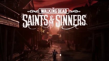 The Walking Dead Saints & Sinners Trailer e data de Lançamento