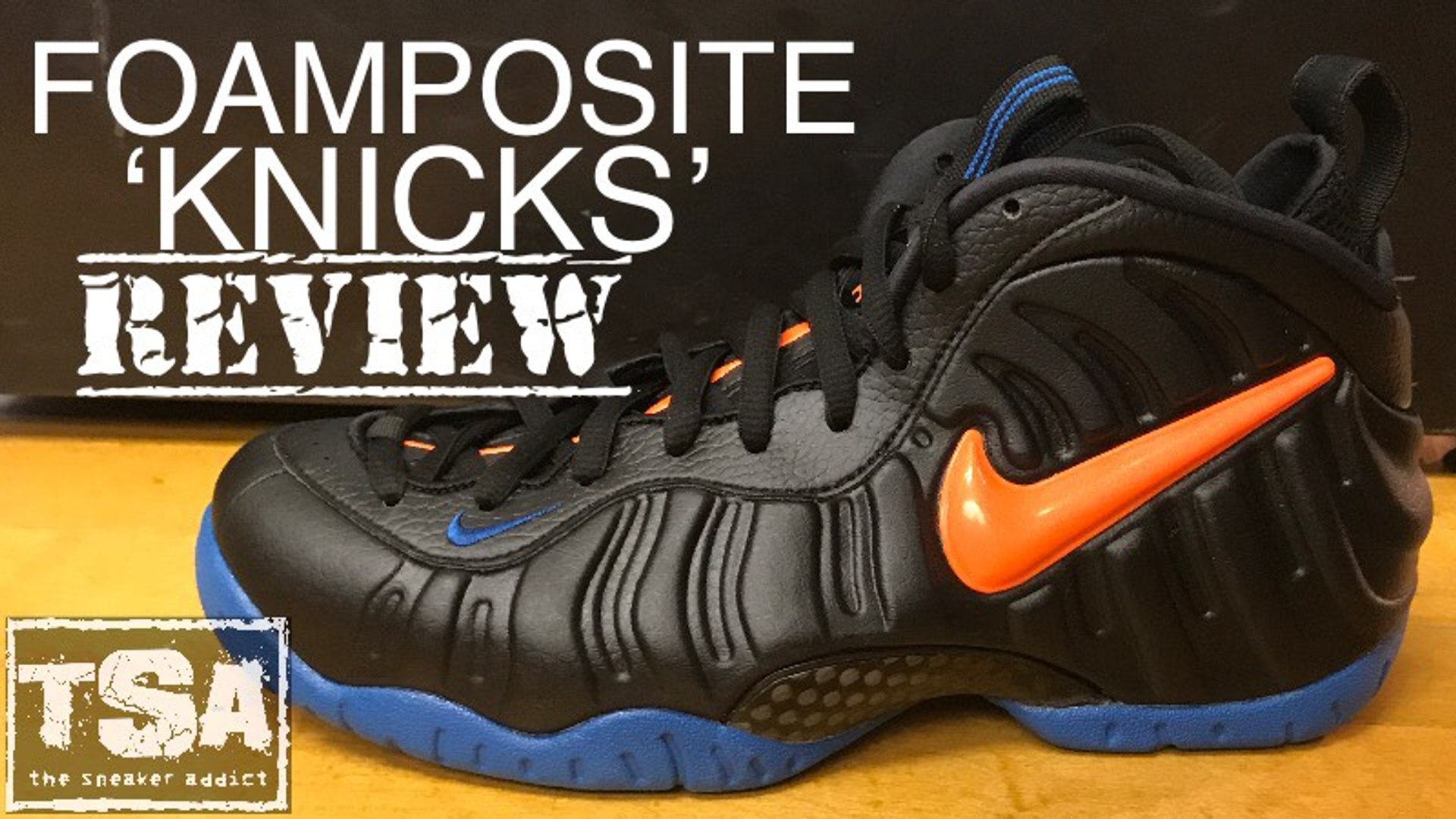 foamposite pro knicks on feet