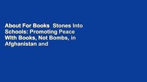 About For Books  Stones Into Schools: Promoting Peace With Books, Not Bombs, in Afghanistan and