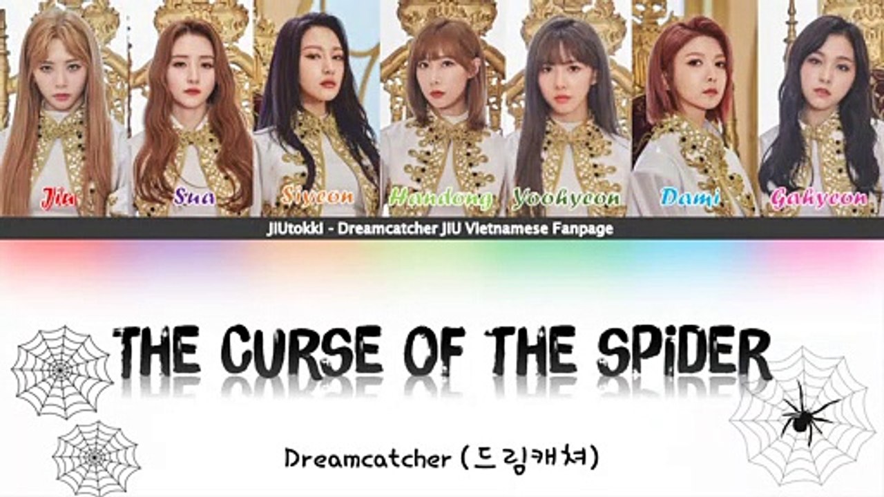 [VIETSUB | HAN] Dreamcatcher (드림캐쳐) - The curse of the Spider (거미의 저주)