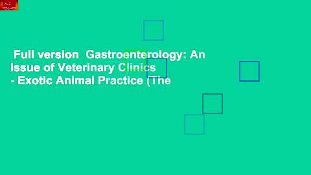 Full version Gastroenterology An Issue of Veterinary Clinics Exotic