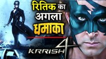 Hrithik Roshan Reveals He Is Planning To Kick Start KRRISH 4 Shooting Soon!