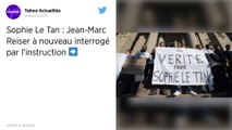 Affaire Sophie Le Tan. Le suspect Jean-Marc Reiser à nouveau entendu par la juge d’instruction