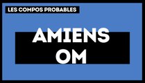 Amiens - OM : les compos probables