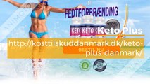 Keto Plus Danmark - Form din krop med Keto Plus diæt piller!