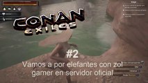 Conan Exiles Ep. 2 - Vamos a por elefantes con zol gamer en servidor oficial - CanalRol