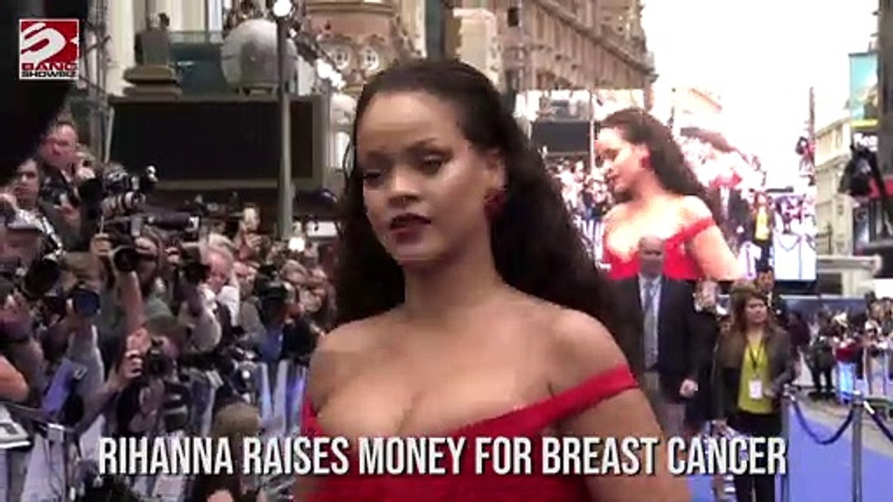 Rihanna raises money for breast cancer