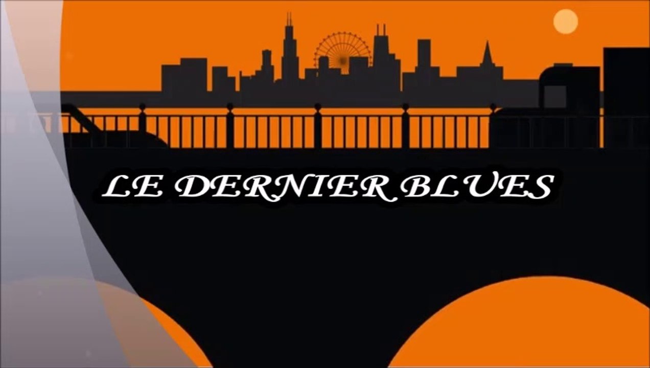 LE DERNIER BLUES    la guitare à la mode de Jm / Musique : Jean Marie Hareb / Guitare    : Jean Marie Hareb / Arrangements  ; JMB Hareb