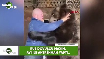 Rus dövüştü Maxim, ayı ile antrenman yaptı..