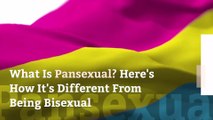 What Is Pansexual? Here’s How It’s Different From Being Bisexual