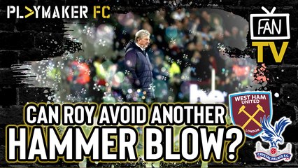 Fan TV | West Ham v Crystal Palace: A fixture fraught with bad memories for Roy Hodgson