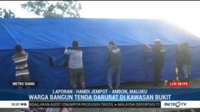 Pascagempa Ambon, Warga Bangun Tenda Darurat di Kawasan Perbukitan