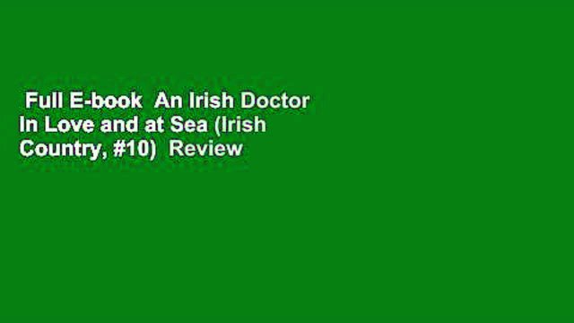 Full E-book An Irish Doctor in Love and at Sea (Irish Country, #10) Review