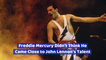 Freddie Mercury Was A Humble Man