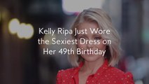 Kelly Ripa Just Wore the Sexiest Dress on Her 49th Birthday
