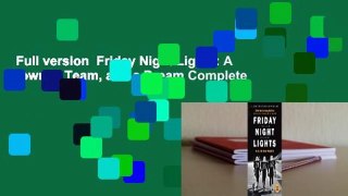 Full version  Friday Night Lights: A Town, a Team, and a Dream Complete
