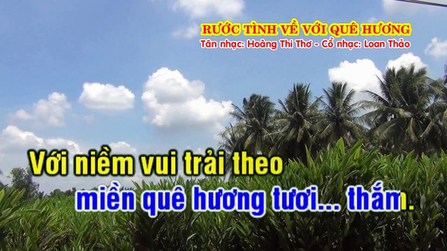 RƯỚC TÌNH VỀ VỚI QUÊ HƯƠNG Tân Cổ KaraOke Song Ca Nhạc- Hoàng Thi Thơ - Vọng cổ- Loan Thảo