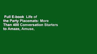 Full E-book  Life of the Party Placemats: More Than 400 Conversation Starters to Amaze, Amuse,