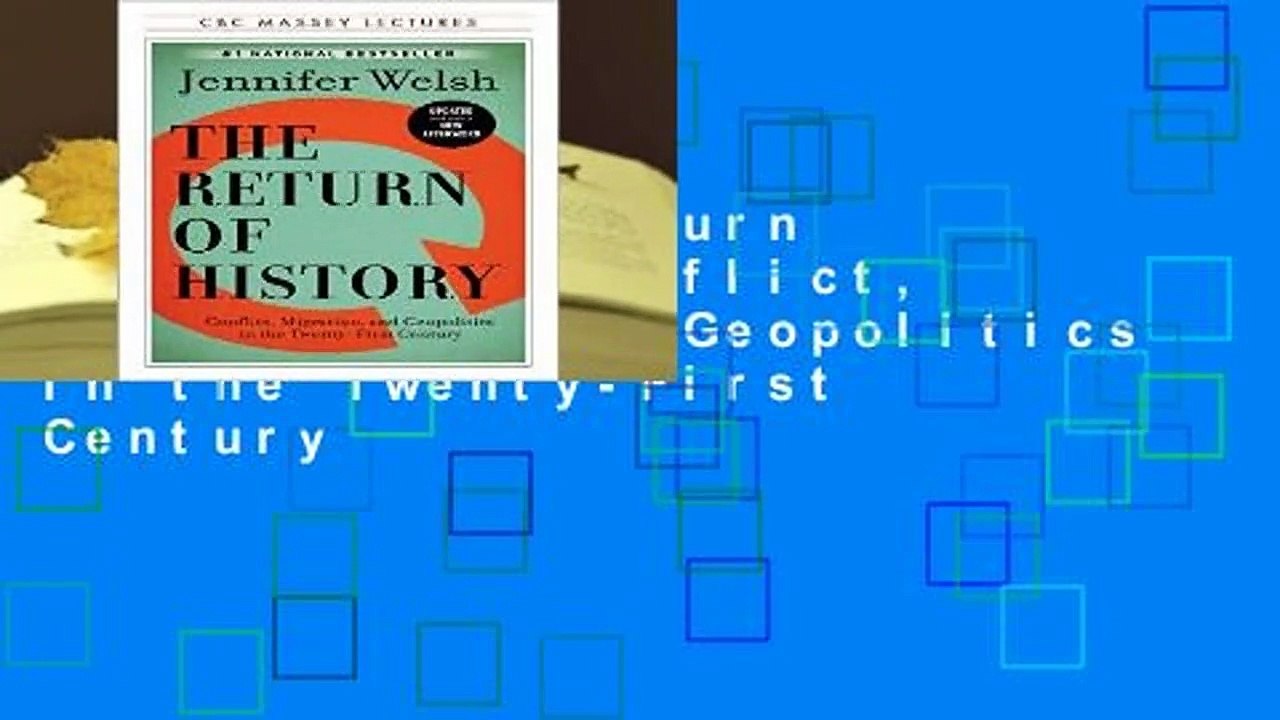 [Read] The Return of History: Conflict, Migration, and Geopolitics in the Twenty-First Century