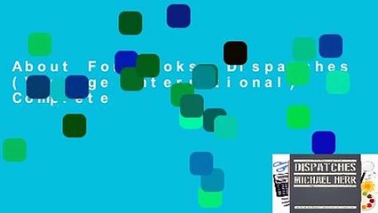 About For Books  Dispatches (Vintage International) Complete