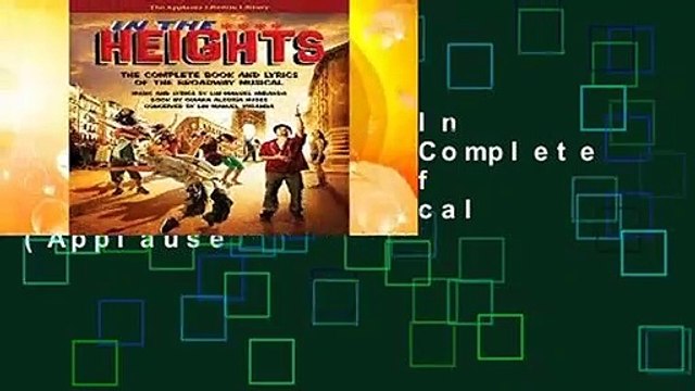 About For Books In the Heights: The Complete Book and Lyrics of the Broadway Musical (Applause
