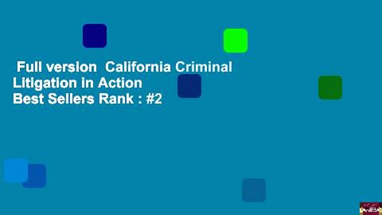 Full version  California Criminal Litigation in Action  Best Sellers Rank : #2