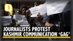 60 Days and Counting...Journalists Protest Against Clampdown